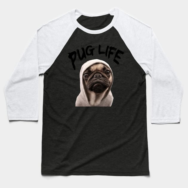 Pug Life Baseball T-Shirt by FITH